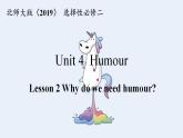 【新課標·新課件】高二英語北師版選擇性必修二 Unit 4 Lesson 2 Why do we need humour