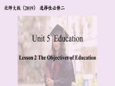 【新課標(biāo)·新課件】高二英語(yǔ)北師版選擇性必修二 Unit 5 Lesson 2 The Objectives of Education