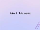 新教材2023版高中英语Unit3TheworldofscienceSectionⅡUsinglanguage课件外研版必修第三册