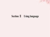 新教材2023版高中英语Unit6NurturingnatureSectionⅡUsinglanguage课件外研版选择性必修第一册