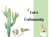 【中职专用】高中英语 高教版2021 基础模块2  Unit 6 Craftsmanship Language Practice 被动语态复习课件