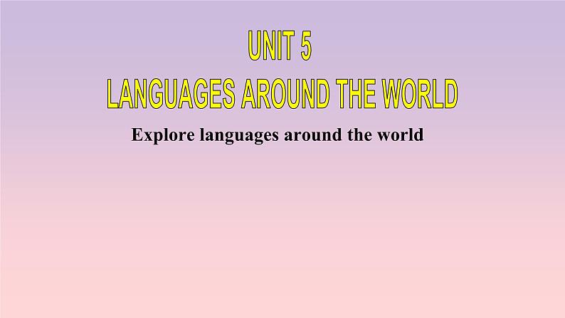 2019新人教高中英语必修一Unit5Languages around the world--Listening and speaking课件第1页