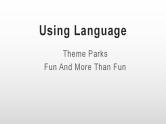 2019新人教高中英语选择性必修1Unit3Using Language -Theme Parks阅读词汇句型课件