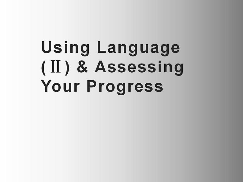 2019新人教高中英语选择性必修二Unit4Using Language   Assessing Your Progress 课件第1页