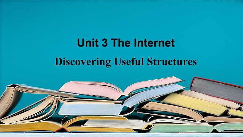 2021新人教高中英语必修二Unit4 Discovering Useful Structures--Express feeling and describe situations优秀公开课件第1页