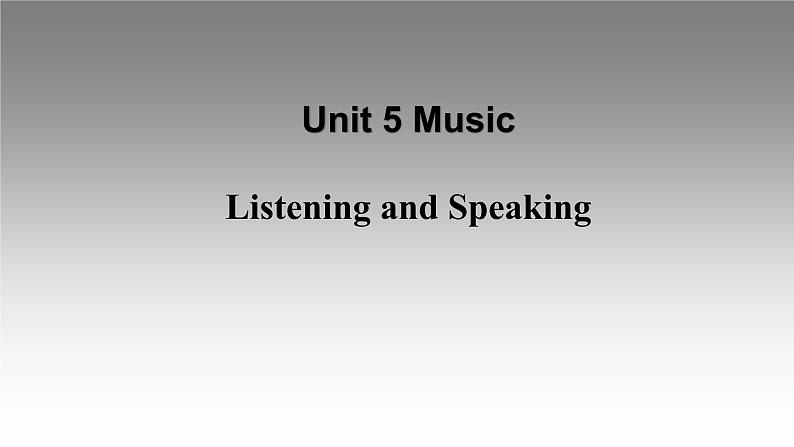 2021新人教高中英语必修二Unit5Listening and Speaking-Talk about music preferences优秀公开课件第1页