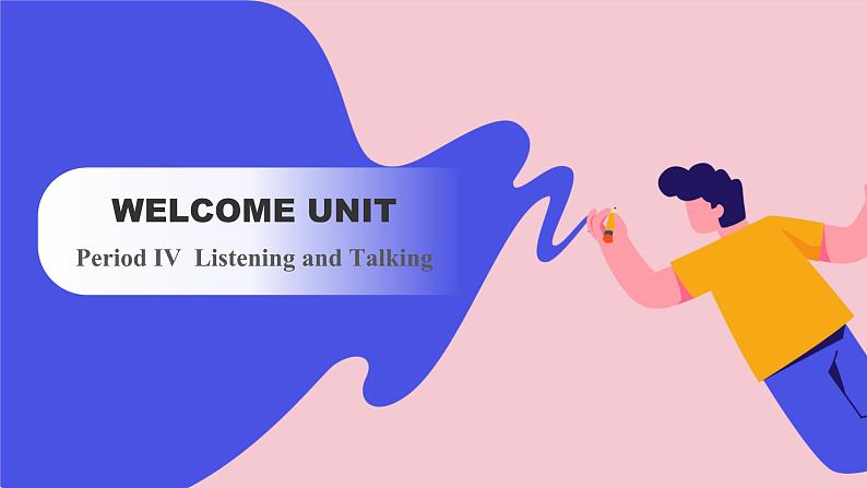 Welcome Unit Period Ⅳ  Listening and Talking（课件）-2023-2024学年高中英语人教版（2019）选择性必修第一册第1页