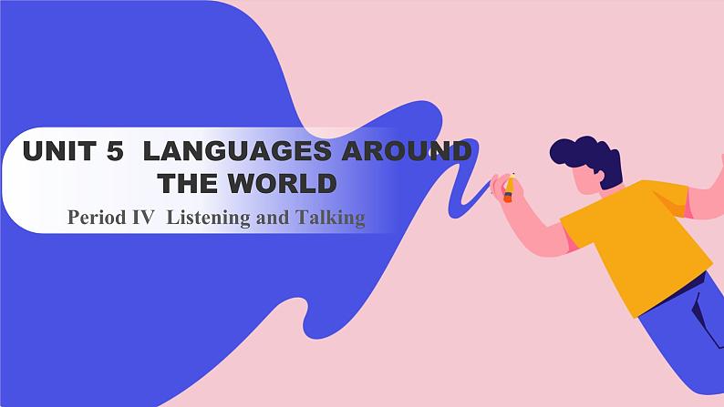 Unit 5 Languages Around the World  Period Ⅳ  Listening and Talking（课件）-2023-2024学年高中英语人教版（2019）选择性必修第一册第1页