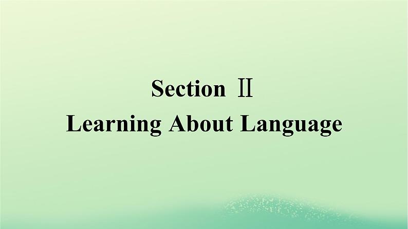 广西专版2023_2024学年新教材高中英语Unit2HealthyLifestyleSectionⅡLearningAboutLanguage课件新人教版选择性必修第三册01