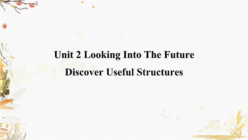 高二英语人教版 选择性必修一 Unit 2 Discover Useful Structures（课件）01