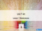 課件2：Lesson 1 Masterpieces（Comprehending）