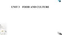 高中英语人教版 (2019)选择性必修 第二册Unit 3 Food and Culture教学课件ppt