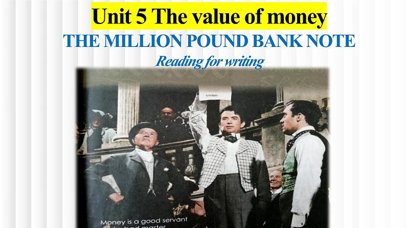 新人教版高中英语必修三Unit5The Value of Money-Reading for Writing课件01