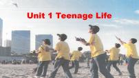 高中英语人教版 (2019)必修 第一册Unit 1 Teenage life一等奖教学课件ppt