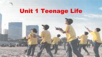 高中英语人教版 (2019)必修 第一册Unit 1 Teenage life评优课教学课件ppt