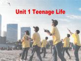 Unit 1 Teenage Life 第4课时 单元重点单词，句型，短语讲解（教学课件）-2023-2024学年高一英语同步精品课堂(人教版2019必修第一册）