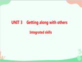 牛津译林版（2019）必修第一册 Unit 3 Getting along with others-Integrated skills课件