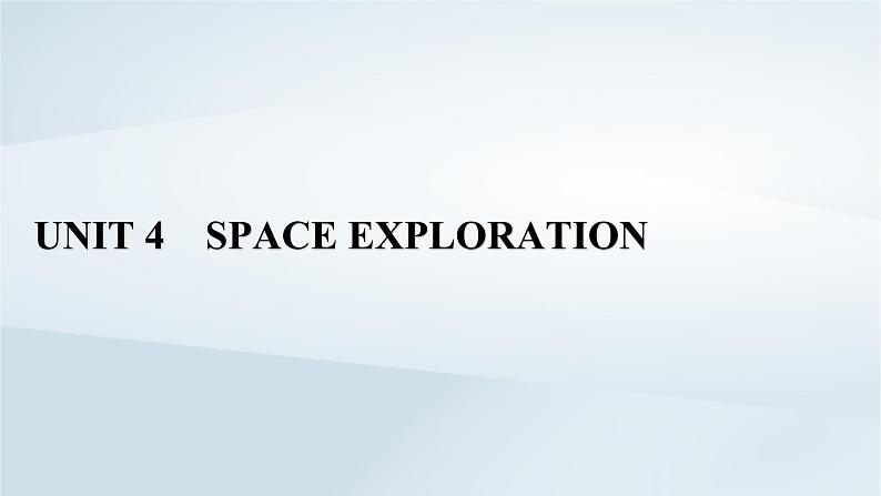 新教材2023年高中英语Unit4SpaceExplorationSectionⅠListeningandSpeakingReadingandThinking课件新人教版必修第三册01