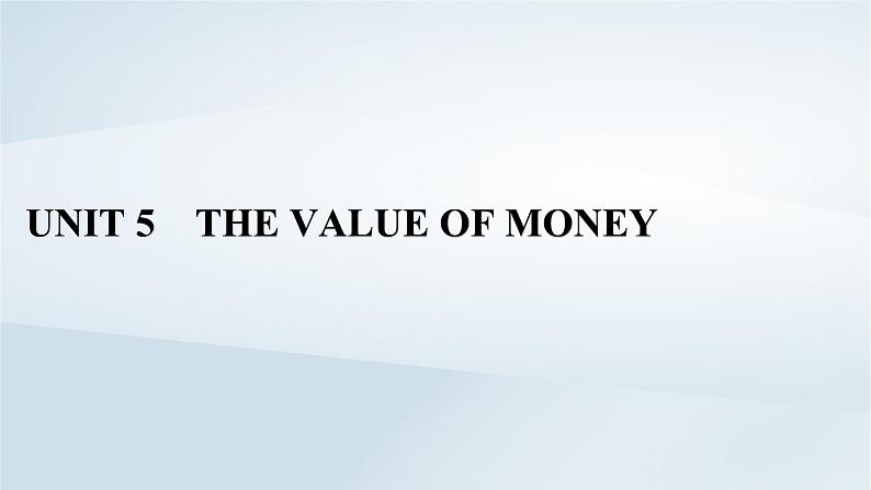 新教材2023年高中英语Unit5TheValueofMoneySectionⅡDiscoveringUsefulStructures课件新人教版必修第三册01