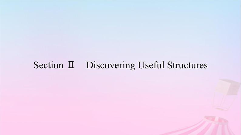 新教材适用2023_2024学年高中英语Unit2WildlifeProtectionSectionⅡDiscoveringUsefulStructures课件新人教版必修第二册第2页