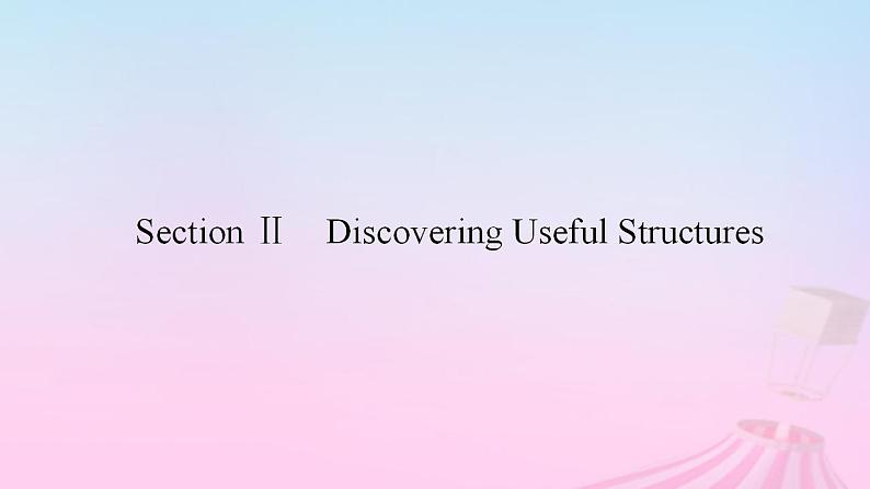 新教材适用2023_2024学年高中英语Unit1TeenageLifeSectionⅡDiscoveringUsefulStructures课件新人教版必修第一册第2页