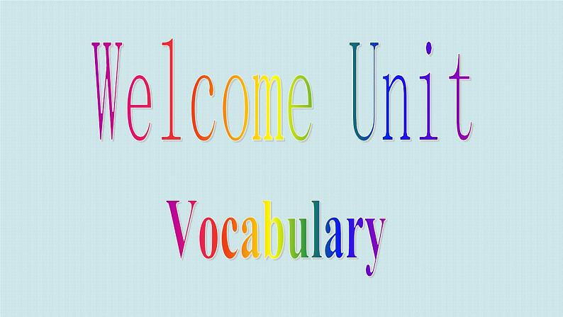 高一英语必修一《Welcome Unit》vocabularyPPT课件-人教版（2019）01