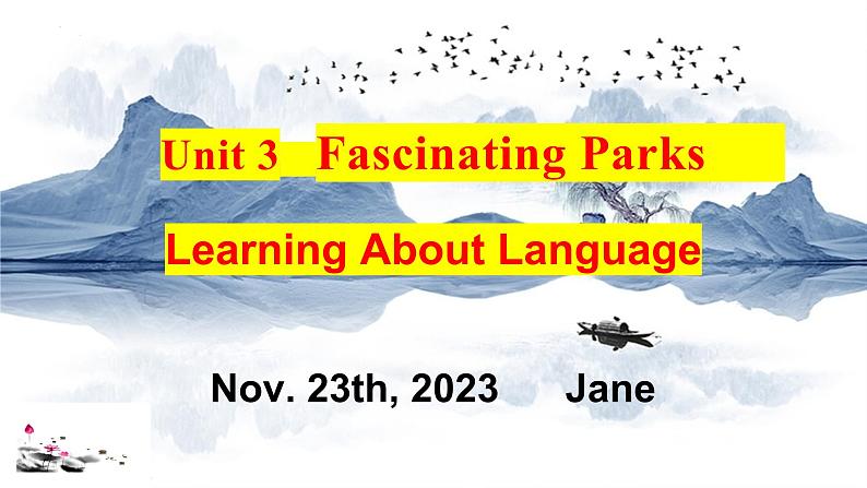 Unit 3 Fascinating Parks Learning About Language 课件-2023-2024学年高二英语人教版（2019）选择性必修第一册第1页