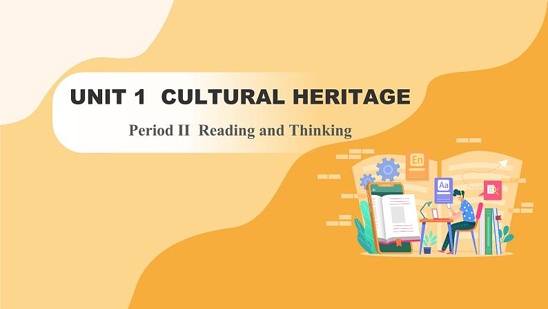 人教版高中英语必修二 UNIT 1 Period II Reading and Thinking（课件）01