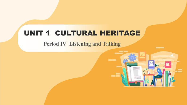 人教版高中英语必修二 UNIT 1 Period IV Listening and Talking（课件）01