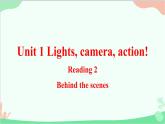牛津译林版（2019）必修第二册 Unit 1 Lights, camera, action!-Reading_2教学课件