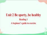 牛津譯林版（2019）必修第二冊 Unit 2 Be sporty, be healthy-Reading_1教學(xué)課件