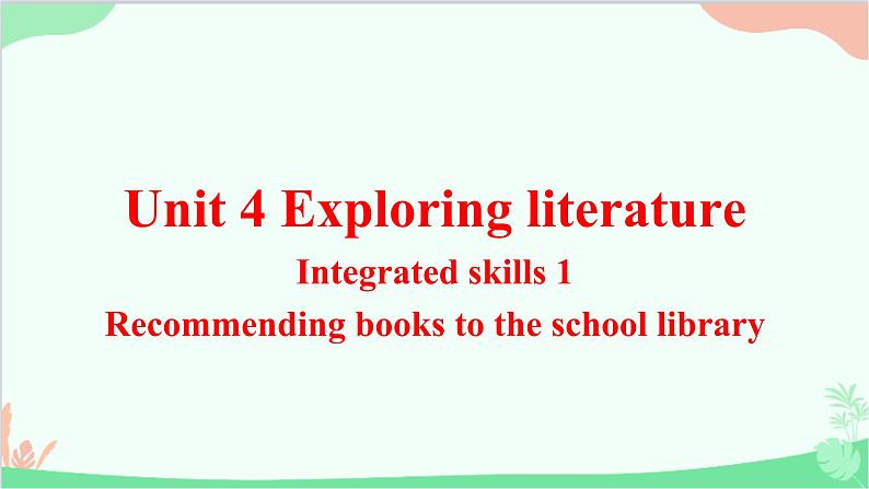 牛津译林版（2019）必修第二册 Unit 4 Exploring literature-Integrated skills_1教学课件02