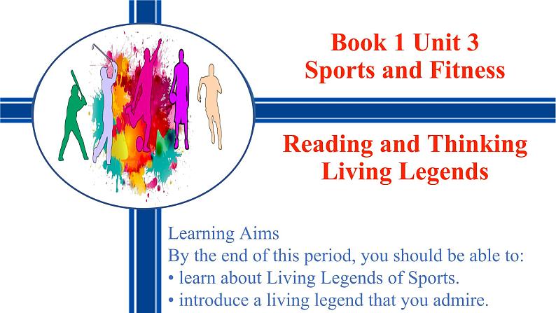 Unit 3Sports and Fitness Reading and Thinking 课件01