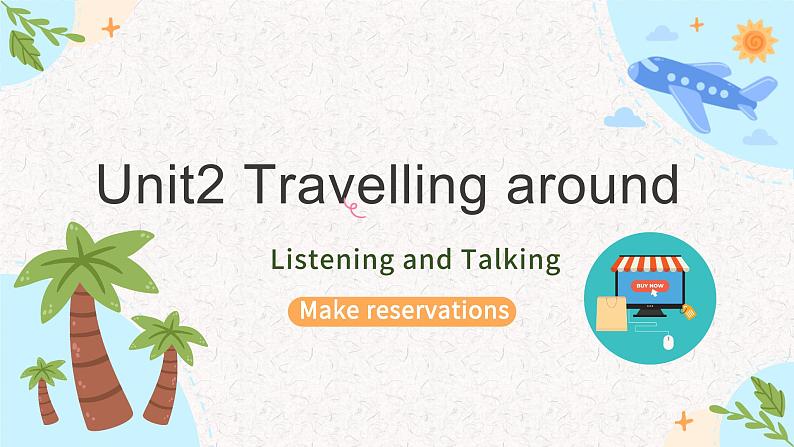 人教版（2019）高中英语必修一 Unit2 Travelling aroung Listening and Talking 听说课件+音频01