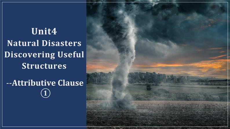 人教版（2019）高中英语必修一 Unit4 Natural Disasters Discovering useful structures 语法课件01