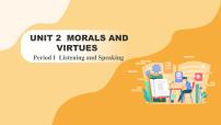 高中英语Unit 2 Morals and Virtues授课ppt课件