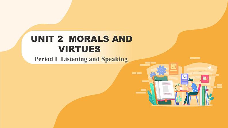 UNIT 2 Period I Listening and Speaking（课件）第1页