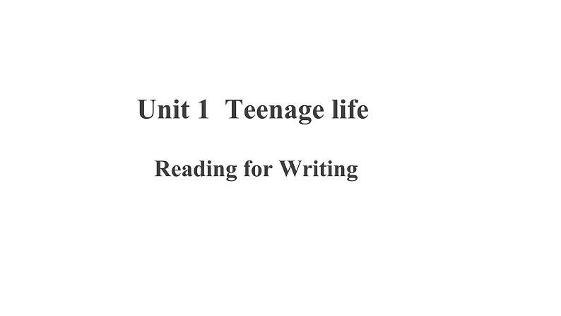 Unit 1 Reading for Writing精品课件01