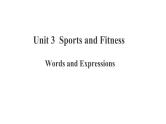 Unit 3 Words and Expressions精品课件