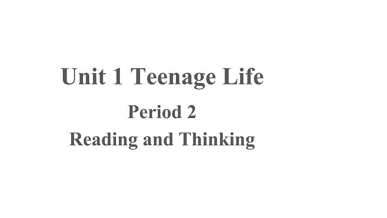 Unit 1 Reading and Thinking优秀课件01