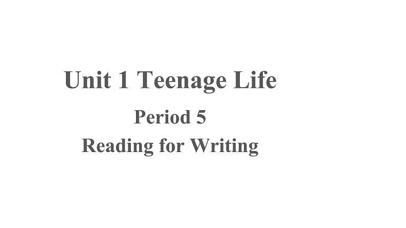 Unit 1 Reading for Writing优秀课件第1页