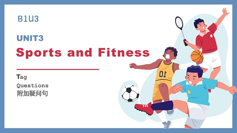 人教版（2019）高中英语必修一Unit3 Sports and Fitness Discovering useful structures语法课件01