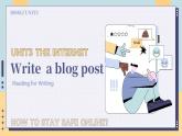 人教版（2019）高中英語必修二Unit3 The Internet Reading for Writing讀寫課件（含素材）