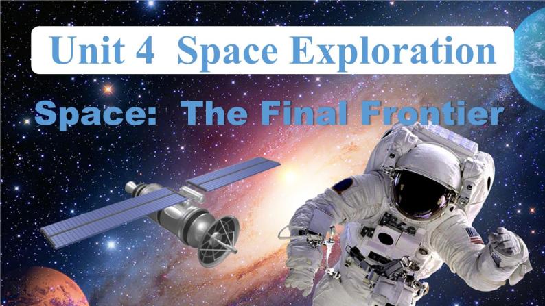 人教版高中英语选修三 Unit4 Space Exploration 阅读课件01