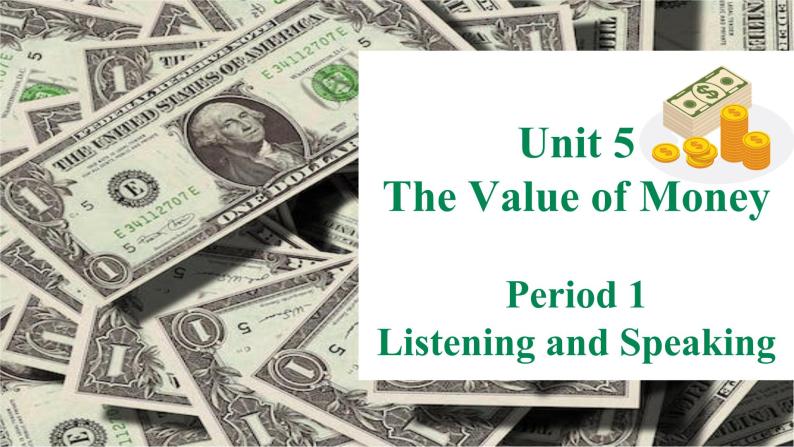 人教版高中英语选修三 Unit5 The Value of Money 听力课件01