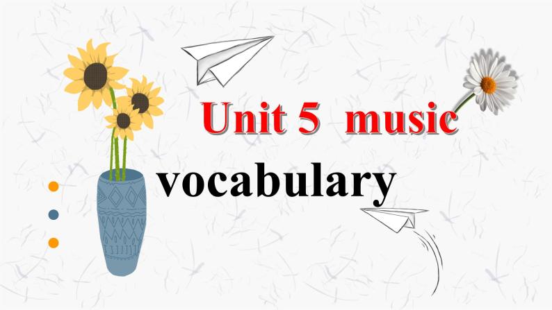 人教版（2019）高中英语必修二Unit5 Music Words and Expressions词汇用法课件01