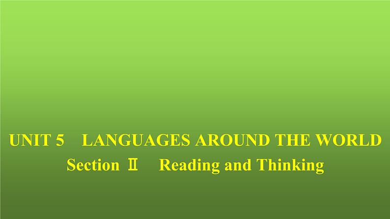 人教版高中英语必修第一册同步训练UNIT5 Section Ⅱ Reading and Thinking课件01