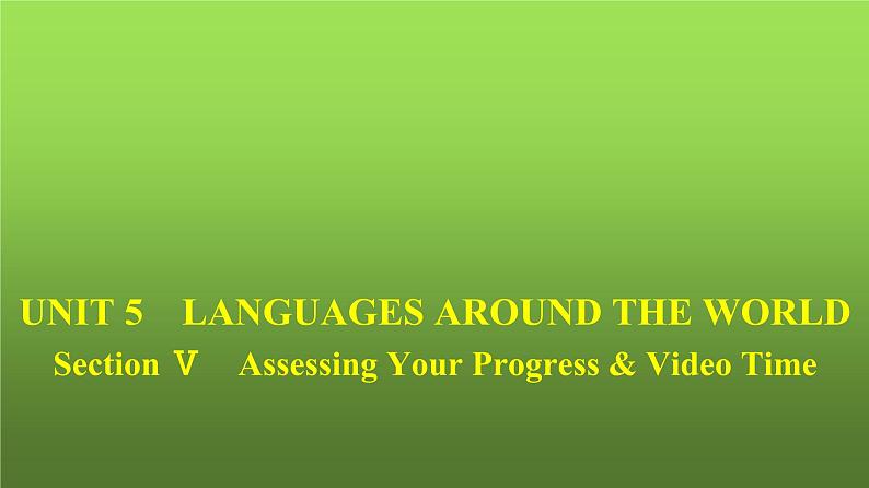 人教版高中英语必修第一册同步训练UNIT5 Section Ⅴ Assessing Your Progress & Video Time课件第1页