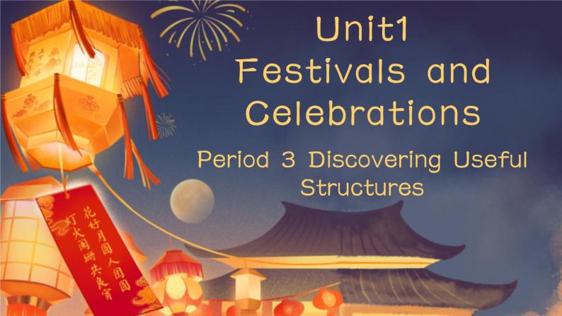 新人教版（2019）高中英语必修三U1 Festivals and Celebrations  Listening & Speaking/Talking听说课件01