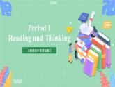Unit1 Period 1 ：Reading and Thinking 1 课件   人教版高中英语选修三